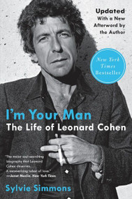 I'm Your Man (The Life of Leonard Cohen) - 9780063114906 by Sylvie Simmons, 9780063114906