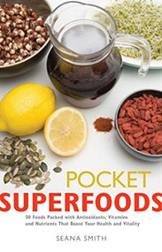 Pocket Superfoods by Seana Smith, 9780897936552