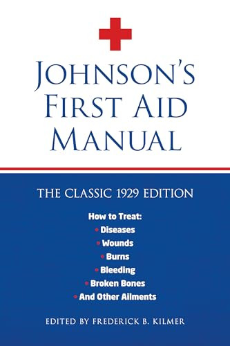 Johnson's First Aid Manual by Frederick B. Kilmer, 9781945186424