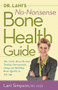 Dr. Lani's No-Nonsense Bone Health Guide (The Truth About Density Testing, Osteoporosis Drugs, and Building Bone Quality at Any Age) - 9780897936613 by Lani Simpson, Claude Arnaud, 9780897936613