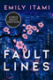 Fault Lines (A Novel) - 9780063117846 by Emily Itami, 9780063117846