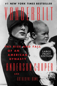 Vanderbilt (The Rise and Fall of an American Dynasty) - 9780063118324 by Anderson Cooper, Katherine Howe, 9780063118324