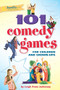 101 Comedy Games for Children and Grown-Ups - 9781630266394 by Leigh Anne Jasheway, 9781630266394