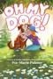 Oh My Dog! by Iva-Marie Palmer, 9780063118898
