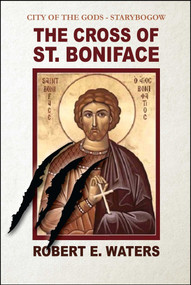City of the Gods (Cross of Saint Boniface) by Robert Waters, 9781945430060