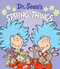 Dr. Seuss's Spring Things (A Spring Board Book for Kids) by Dr. Seuss, Tom Brannon, 9781984895097