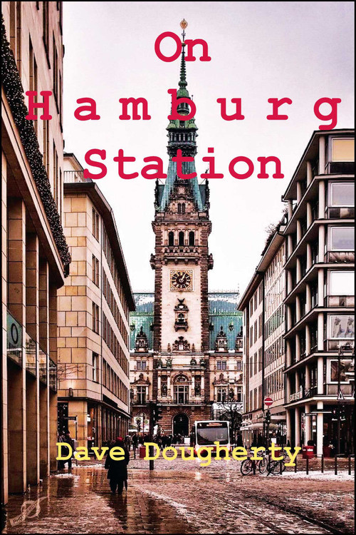 On Hamburg Station by Dave Dougherty, 9781945430077