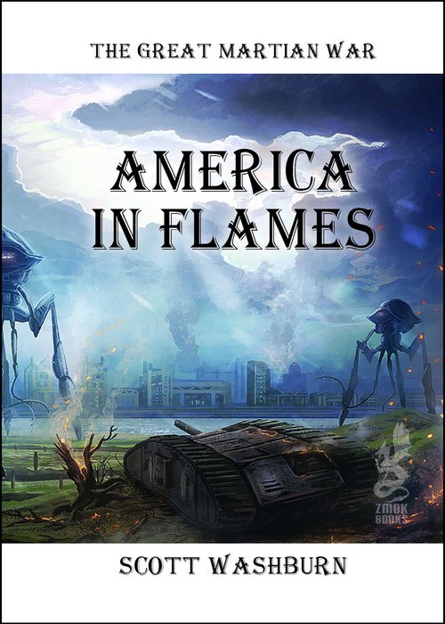 The Great Martian War (America in Flames) by Scott Washburn, 9781945430589