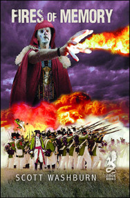 Fires of Memory by Scott Washburn, 9781945430602