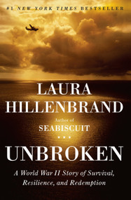 Unbroken (A World War II Story of Survival, Resilience, and Redemption) - 9781400064168 by Laura Hillenbrand, 9781400064168