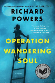 Operation Wandering Soul (A Novel) - 9780063140325 by Richard Powers, 9780063140325