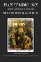 Pan Tadeusz (The Last Foray in Lithuania) - 9781945430756 by Christopher Adam Zakrzewski, Adam Mickiewicz, 9781945430756