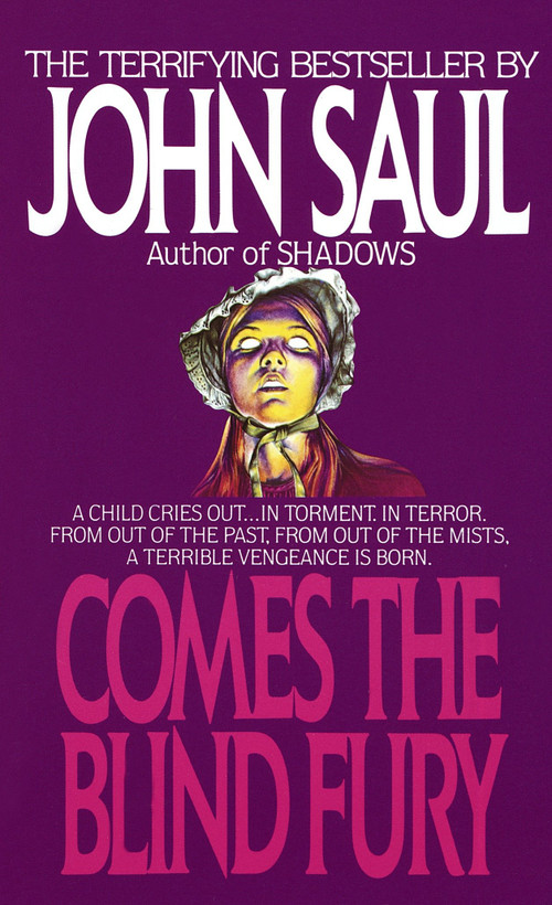 Comes the Blind Fury (A Novel) by John Saul, 9780440114758