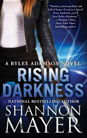 Rising Darkness (A Rylee Adamson Novel, Book 9) by Shannon Mayer, 9781945863073
