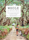 Whole (Down-to-Earth Plant-Based Wholefood Recipes) by Harriet Birrell, Nikole Ramsay, 9781743795163