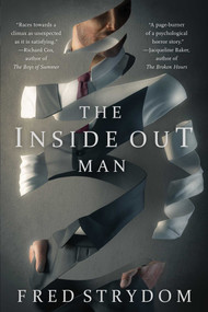The Inside Out Man by Fred Strydom, 9781945863110