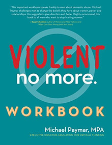 Violent No More Workbook by Michael Paymar, MPA, Anne Ganley, 9781630269296
