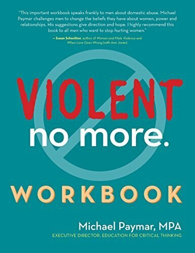 Violent No More Workbook - 9781630267612 by MPA Paymar, Michael, Anne Ganley, 9781630267612