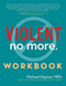 Violent No More Workbook - 9781630267612 by MPA Paymar, Michael, Anne Ganley, 9781630267612