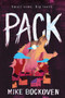 A Pack (A Novel) by Mike Bockoven, 9781945863257