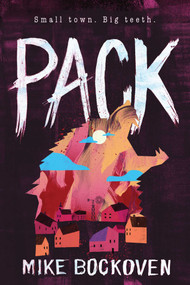 A Pack (A Novel) by Mike Bockoven, 9781945863257