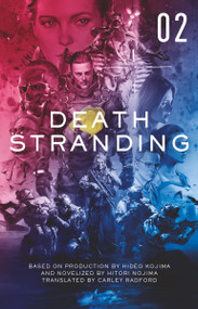 Death Stranding - Death Stranding: The Official Novelization - Volume 2 by Hitori Nojima, Carley Radford, 9781789095784