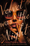 Velvet Was the Night by Silvia Moreno-Garcia, 9780593356821
