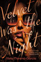 Velvet Was the Night by Silvia Moreno-Garcia, 9780593356821