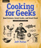 Cooking for Geeks (Real Science, Great Cooks, and Good Food) by Jeff Potter, 9781491928059
