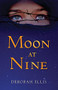 Moon at Nine by Deborah Ellis, 9781927485590