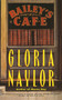 Bailey's Cafe by Gloria Naylor, 9780679748212