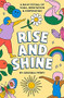 Rise and Shine (A Daily Ritual of Yoga, Meditation and Inspiration) (Miniature Edition) by Georgia Perry, 9781743796894