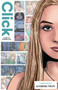 Click (A Story of Cyberbullying) by Anthony Zuiker, Garry Leach, Alexandra Philips, 9781947378049