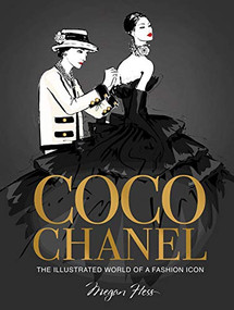 Coco Chanel Special Edition (The Illustrated World of a Fashion Icon) by Megan Hess, 9781743797440
