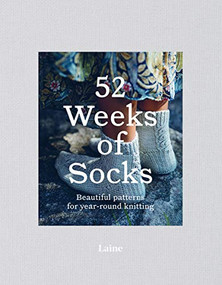 52 Weeks of Socks (Beautiful patterns for year-round knitting) by n/a Laine, 9781743797563