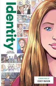 Identity: A Story of Transitioning by Corey Maison, Zuiker Anthony, Ahmara Smith, 9781947378247