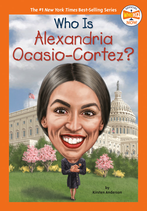 Who Is Alexandria Ocasio-Cortez? by Kirsten Anderson, Who HQ, Manuel Gutierrez, 9780593226407