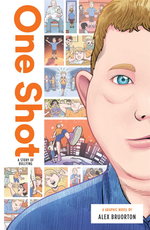 One Shot: A Story of Bullying by Alex Karl Bruorton, Anthony Zuiker, Fantoons Animation Studios, 9781947378308