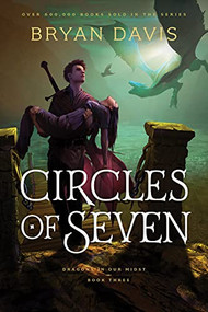Circles of Seven - 9781496451705 by Bryan Davis, 9781496451705