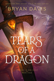 Tears of a Dragon - 9781496451743 by Bryan Davis, 9781496451743