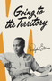 Going to the Territory by Ralph Ellison, 9780679760016
