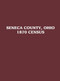 Seneca County, Ohio (1870 Census) by Turner Publishing, 9781681622330