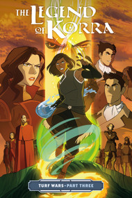 The Legend of Korra: Turf Wars Part Three by Michael Dante DiMartino, Irene Koh, Killian Ng, 9781506701851