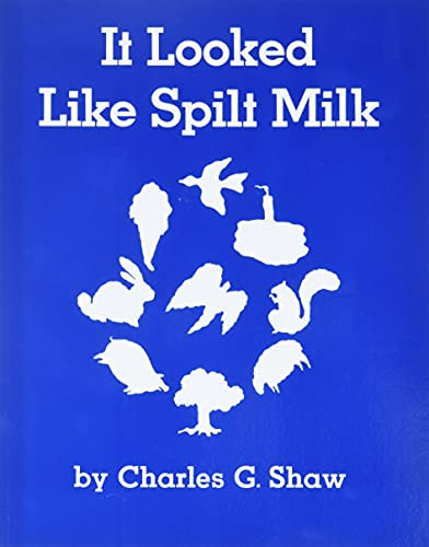 It Looked Like Spilt Milk - 9780064431590 by Charles G. Shaw, Charles G. Shaw, 9780064431590