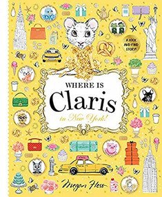 Where is Claris in New York! (Claris: A Look-and-find Story!) by Megan Hess, 9781760504960