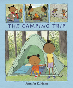 The Camping Trip by Jennifer K. Mann, Jennifer K. Mann, 9781536207361