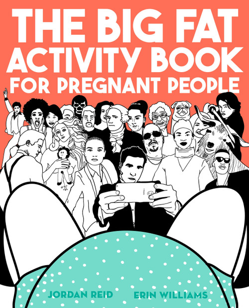The Big Fat Activity Book for Pregnant People by Jordan Reid, Erin Williams, 9780735213685