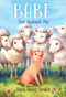Babe: The Gallant Pig by Dick King-Smith, Melissa Manwill, 9780679873938
