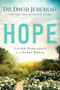 Hope (Living Fearlessly in a Scary World) by David Jeremiah, 9781414380476