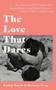 The Love That Dares (The Greatest LGBTQ Love Letters through History) by Rachel Smith, Barbara Vesey, 9781781578292